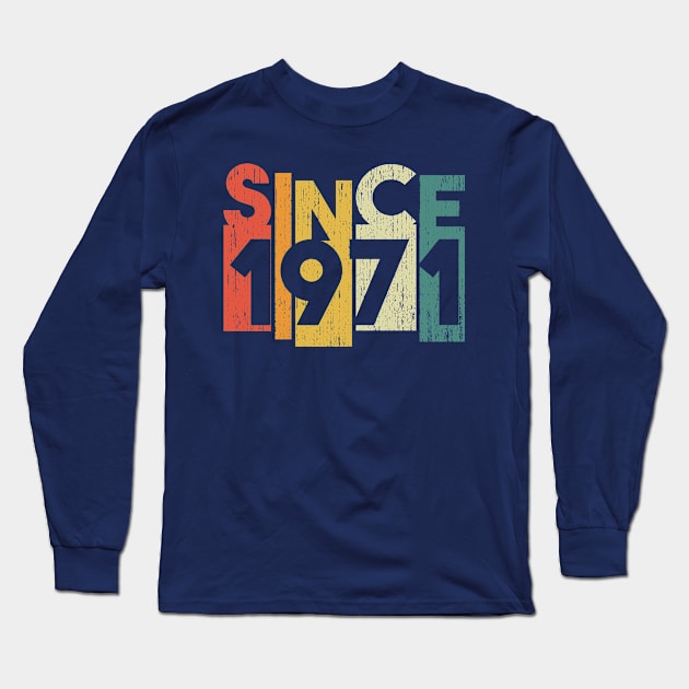 Since 1971 gift idea Long Sleeve T-Shirt by POS